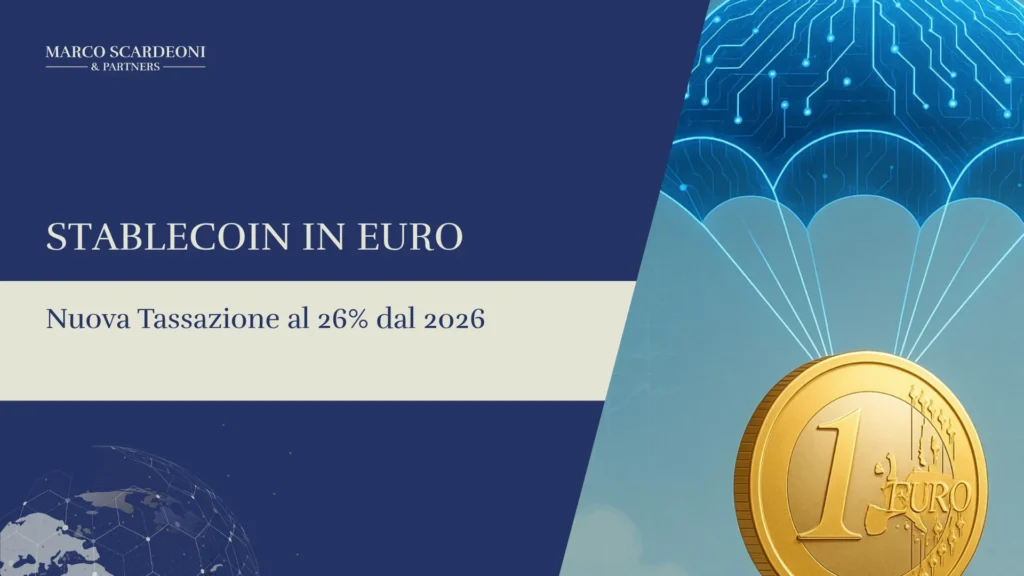 Stablecoin Euro: Tassazione al 26% dal 2026 | Guida Completa